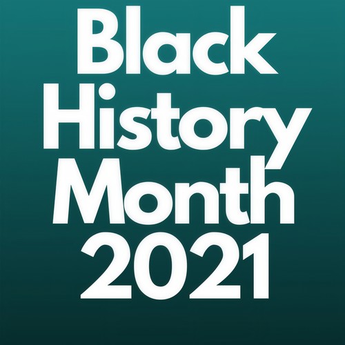 Black History Month 2021 (Explicit)