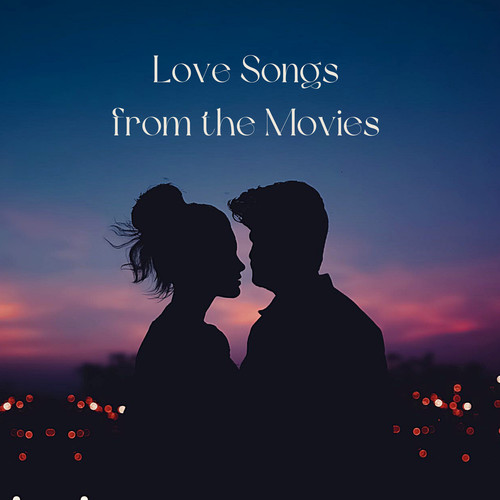 Love Songs From The Movies