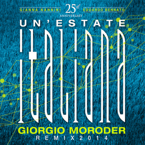 Un'Estate Italiana (Notti Magiche) (Giorgio Moroder Remix 2014)