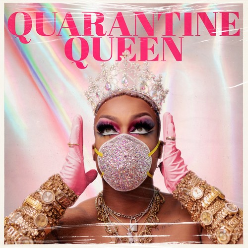 Quarantine Queen (Explicit)