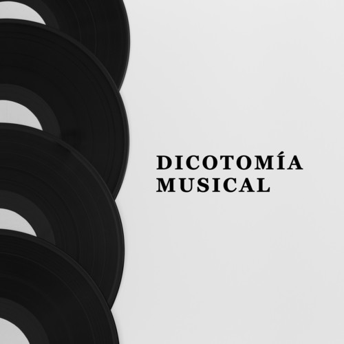 Dicotomía musical (Explicit)