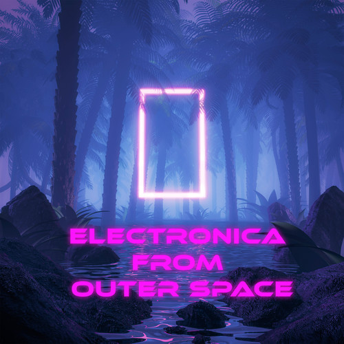 Electronica from Outer Space