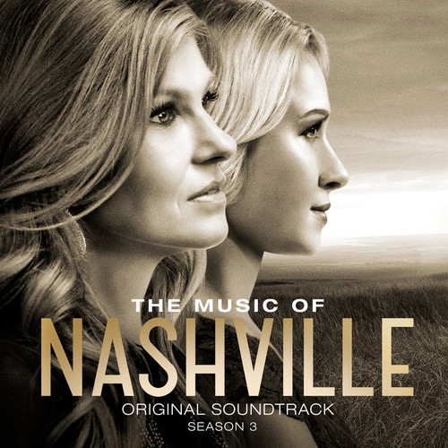 The Music Of Nashville: Season 3 (Original Soundtrack)