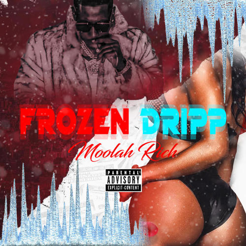 Frozen Dripp (Explicit)