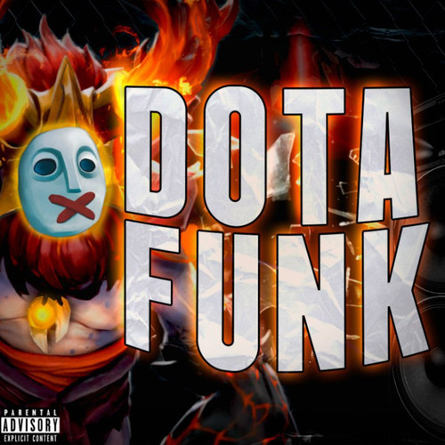 Dota Funk (Explicit)