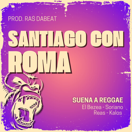 Santiago con Roma (Suena a Reggae) , Vol.14 [Explicit]