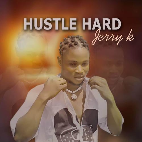 Hustle hard (Explicit)