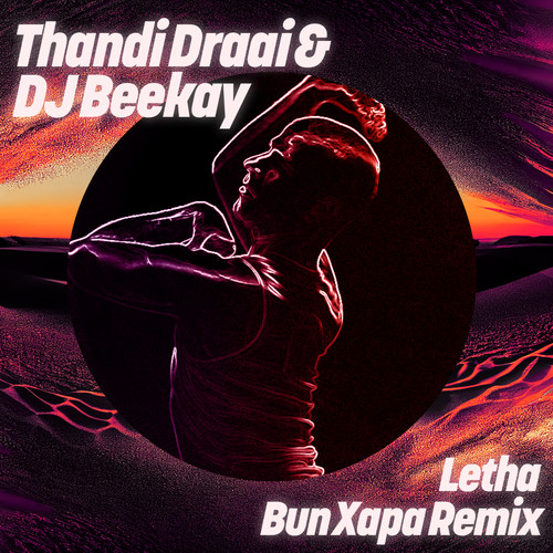 Letha (Bun Xapa Remix)