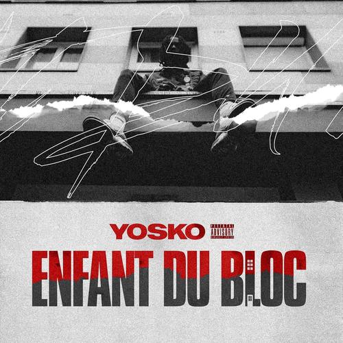 Enfant Du Bloc (Explicit)