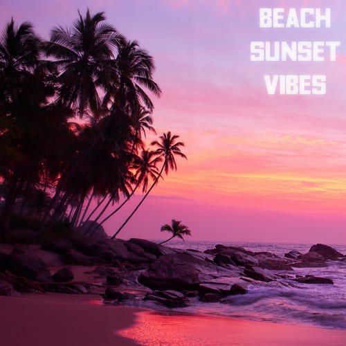 Beach Sunset Vibes (Explicit)