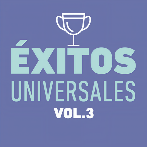 Éxitos Universales Vol. 3 (Explicit)