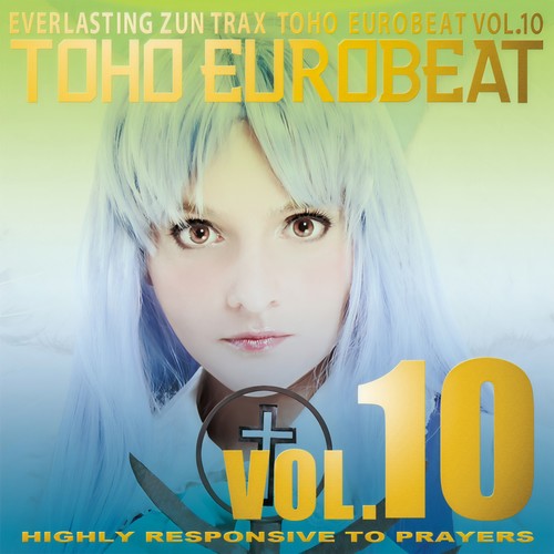 TOHO EUROBEAT VOL.10 (HIGHLY RESPONSIVE TO PRAYERS)