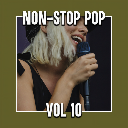 Non-Stop Pop Vol 10 (Explicit)