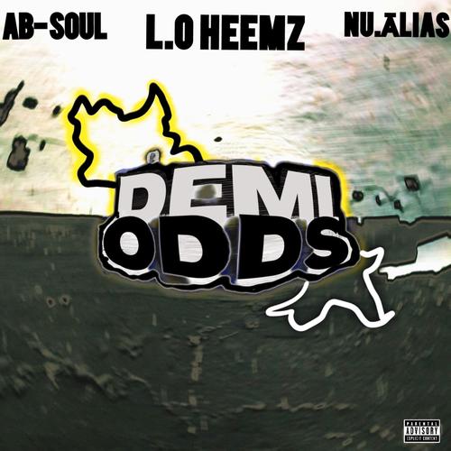 DEMIODDS (feat. Ab-Soul & Nu.Alias) [Explicit]