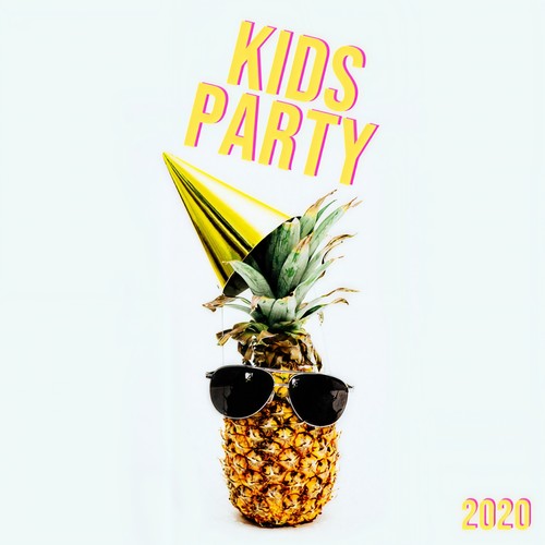 KIDS PARTY 2020 (Explicit)