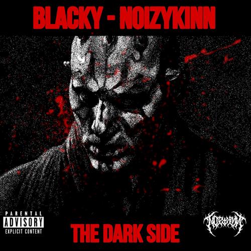 THE DARK SIDE (feat. BLACKY) [Explicit]