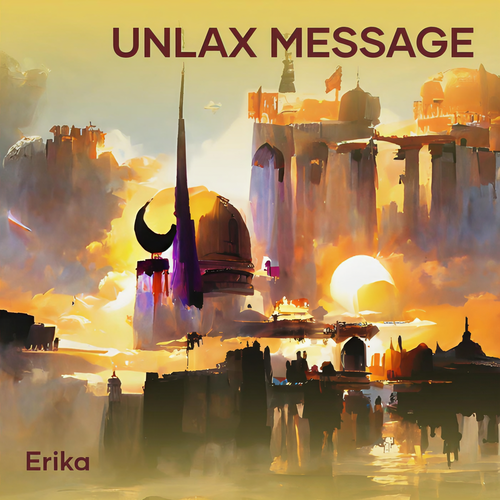 Unlax Message