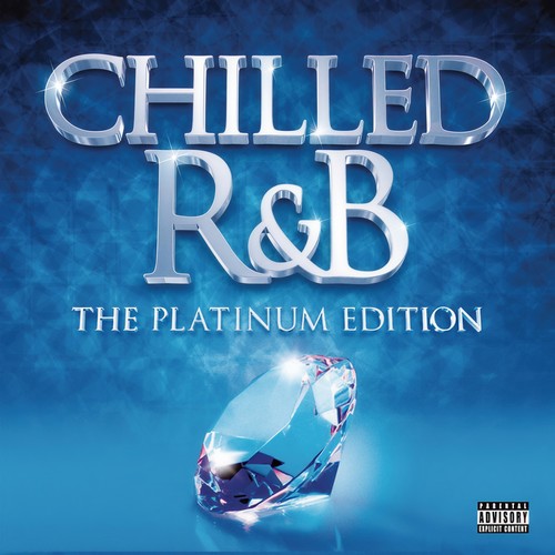 Chilled R&B (The Platinum Edition)