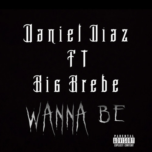 Wanna be (Explicit)