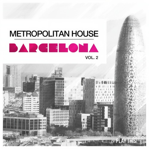 Metropolitan House: Barcelona, Vol. 2