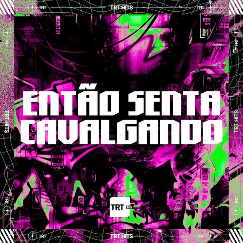 ENTÃO SENTA CAVALGANDO (Explicit)