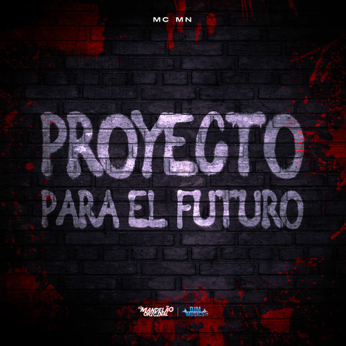 Proyecto para El Futuro (Explicit)