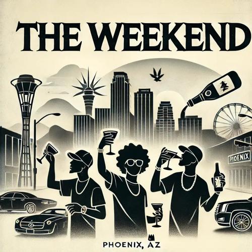 THE WEEKEND (feat. Alexcis, Marquel Deljuan & Delly Everyday) [Explicit]