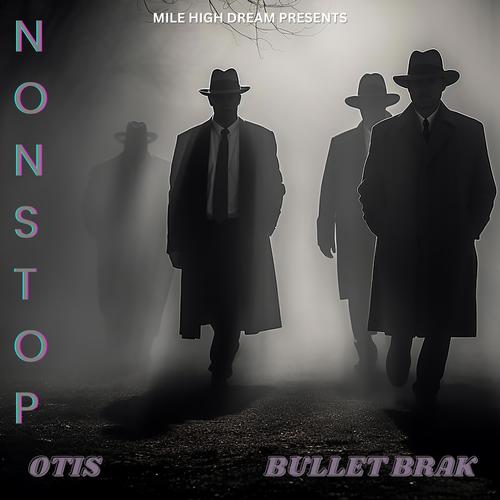 Nonstop (feat. Bullet Brak)