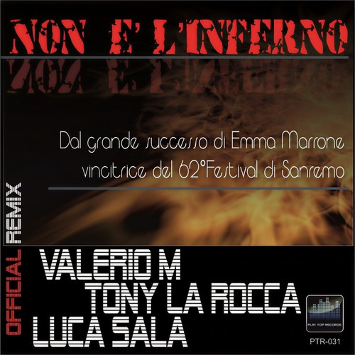 Non è l'inferno (Official Remix, dal grande successo di Emma Marrone vincitrice del 62° festival di Sanremo)