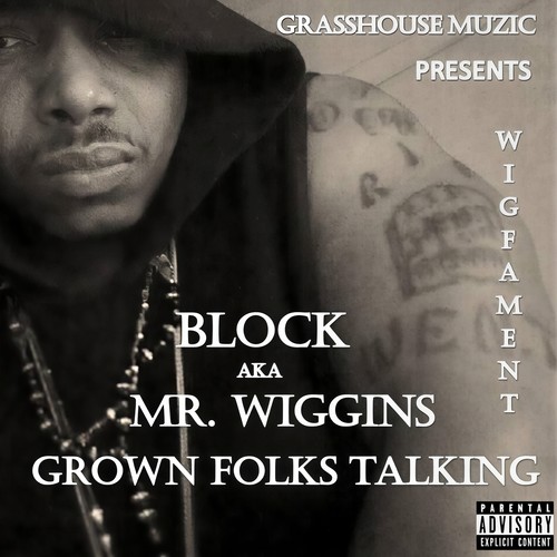 Grown Folks Talking (Explicit)