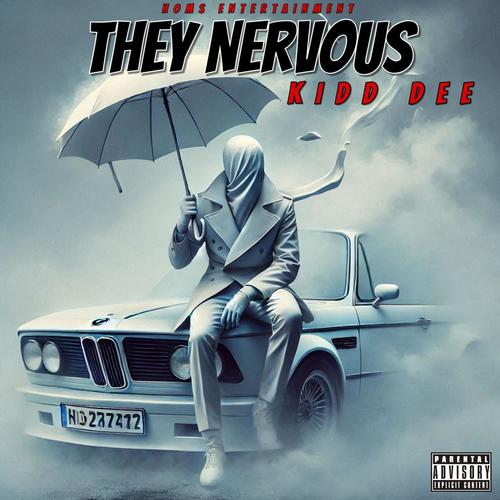 They Nervous (Explicit)