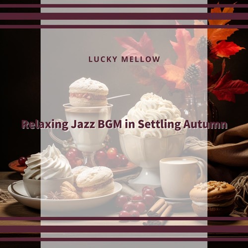Relaxing Jazz BGM in Settling Autumn