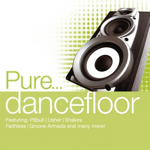 Pure... Dancefloor (Explicit)