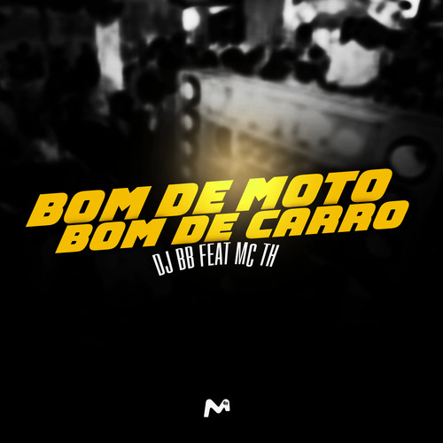 BOM DE MOTO, BOM DE CARRO (Explicit)