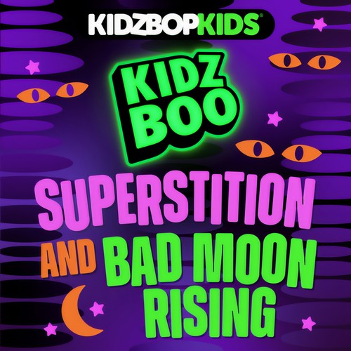 KIDZ BOP Superstition & Bad Moon Rising