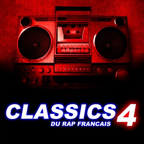 Classics du rap français, vol. 4 (Explicit)