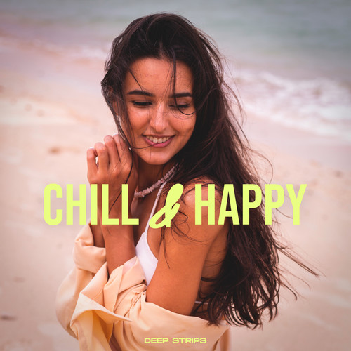 Chill & Happy