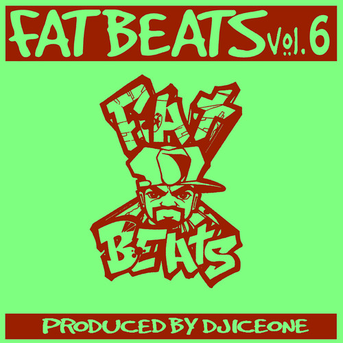 Fat Beats, Vol. 6