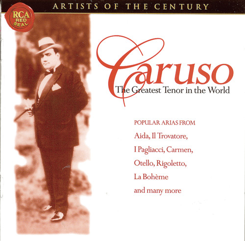Artists Of The Century: Enrico Caruso