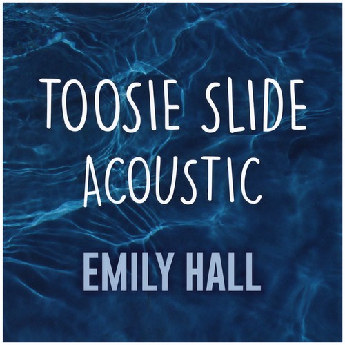 Toosie Slide (Acoustic Cover) (Acoustic Cover)