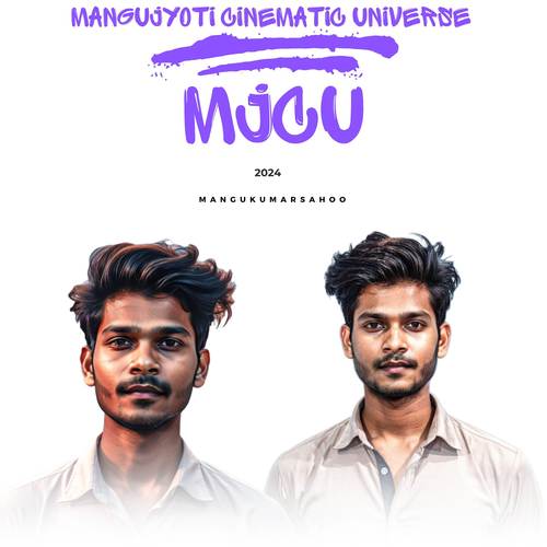 ManguJyoti Cinematic Universe (MJCU) [Explicit]