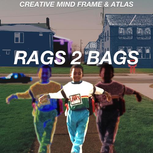 Rags 2 Bags (feat. Atlas) [Explicit]