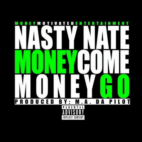 Money Come Money Go (Explicit)