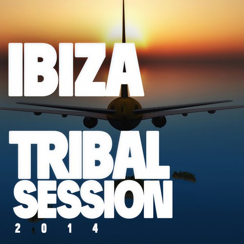 IBIZA TRIBAL SESSION 2014