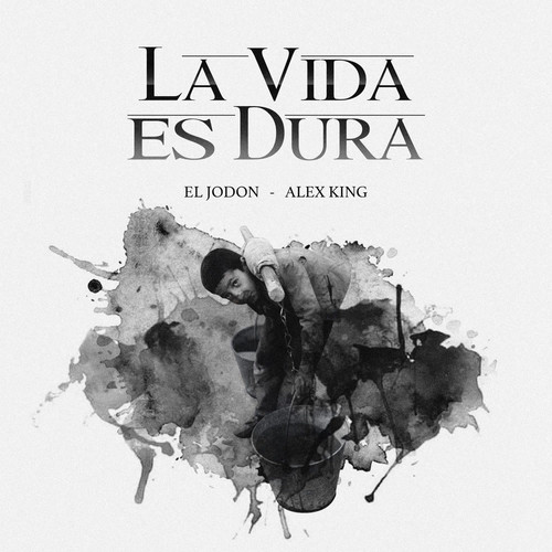 La Vida Es Dura