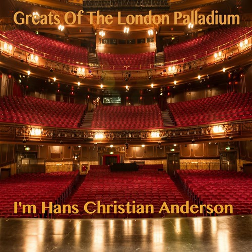 Greats Of The London Palladium - I'm Hans Christian Anderson