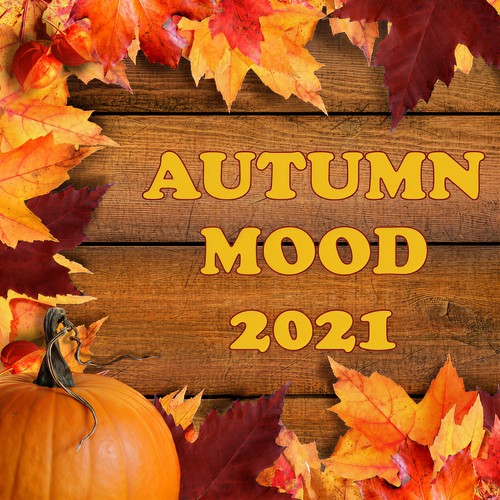 Autumn Mood 2021 (Explicit)