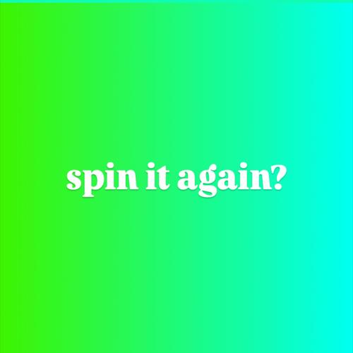 spin it again? (feat. RIPAVEFR) [Explicit]