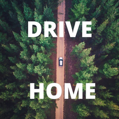 Drive Home (Explicit)