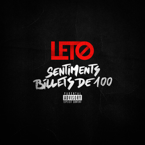 SENTIMENTS BILLETS DE 100 (Explicit)